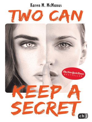 cover image of Two can keep a secret: Von der Spiegel Bestseller-Autorin von "One of us is lying"